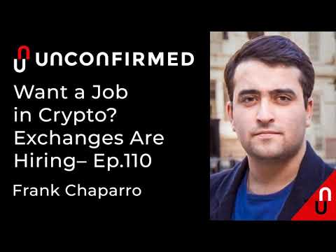 Want a Job in Crypto? Exchanges Are Hiring - Ep.110