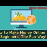 How to Make Money Online for Beginners, The Fun Way!