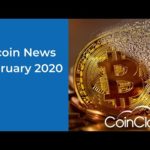 Your Bitcoin News For February 2020