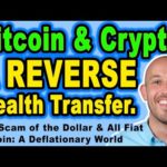 🔵 Bitcoin & Crypto vs Scam of the Dollar – Bitcoin: A REVERSE Wealth Transfer. A Deflationary World.
