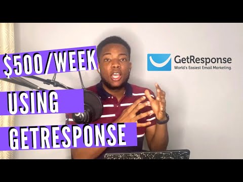 HOW TO MAKE $500 PER WEEK USING GETRESPONSE: Make Money Online with GetResponse
