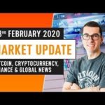 Bitcoin, Cryptocurrency, Finance & Global News - February 23rd 2020