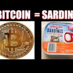 Is Bitcoin A Scam? See Why Bitcoin Is Like A Can Of Sardines