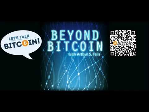 An Architecture fo the Internet of Money - Beyond Bitcoin Episode 27