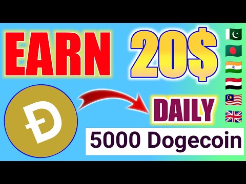 New Mining Website 2020 | Earn Money online 2020 - Earn Daily 5000 Dogecoin Without investment