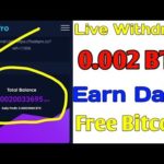 New Best Bitcoin Mining Website Live Withdrawal 0.002 BTC Legit Or Scam