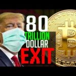 80 Trillion Dollar Bitcoin Exit