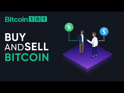 How to buy and sell Bitcoin - Bitcoin 101