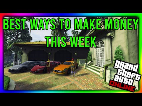 GTA 5 Online - THE BEST WAYS TO MAKE MONEY THIS WEEK!! Money Making Rating 5/10