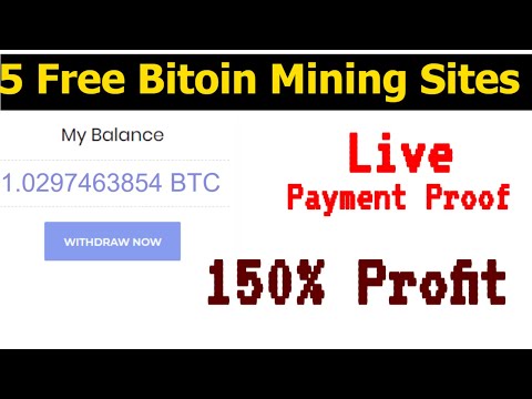 5 Free bitcoin Mining Websites 2020 | With Payment  Proof