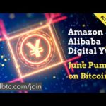 Amazon | Alibaba News | Digital Yuan | After Bitcoin Golden Cross | June Pump