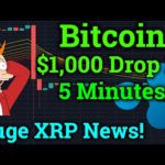 Bitcoin $1,000 Drop In 5 Minutes! HUGE Ripple XRP News! Cryptocurrency News + Trading Price Analysis