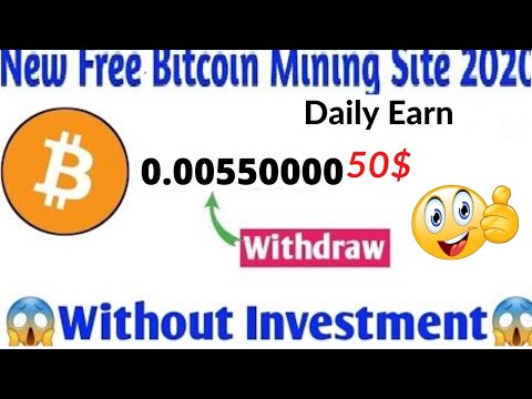 New Best Free Bitcoin Mining Site 2020 Earn 0.00550000 Btc Daily Without Investment