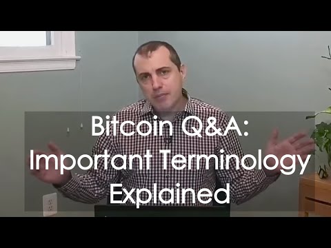Bitcoin Q&A: Important terminology explained
