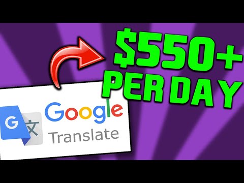 Make $550+ Per Day from GOOGLE TRANSLATE! | Earn Money Online On Google 2020