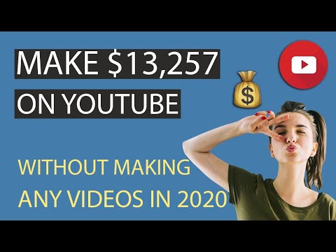 MAKE $13,257 ON YOUTUBE WITHOUT MAKING VIDEOS IN 2020 - MAKE MONEY ONLINE