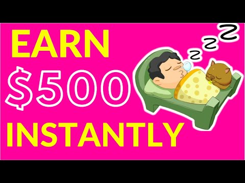 Make Money Online & Earn $500 INSTANTLY with NO WORK! - (Work From Home 2020)