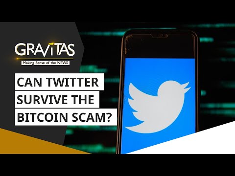 Gravitas: Can Twitter survive the Bitcoin scam?