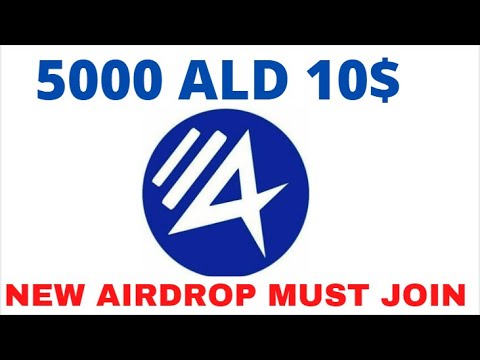 10$ free bitcoin new airdrop 5000 ALD tokens join fast no voice