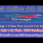 Forsage 2.0 New Plan launch|| Best Online Job|| No Refer & No Work|| Tron Earning Job Full Details