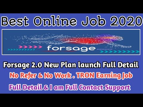 Forsage 2.0 New Plan launch|| Best Online Job|| No Refer & No Work|| Tron Earning Job Full Details