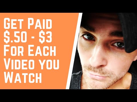Get Paid $.50 - $3 For Each Video You Watch (Make Money Online 2020)