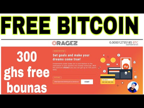 Oragez.com|free bitcoin mining site 2020 | 300 ghs bilkul free singup bounas|big money technical