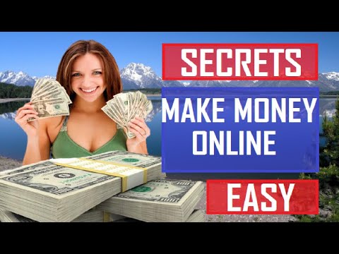 Secrets To Making Money Online Easy