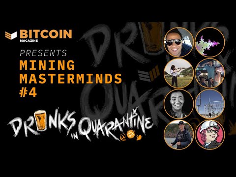 The State of Bitcoin Mining - Drinks in Quarantine