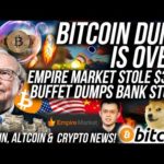 BITCOIN DUMP IS OVER!? Empire Market STOLE $30m BITCOIN! Buffet Dumps Bank Stock! BTC & Crypto News