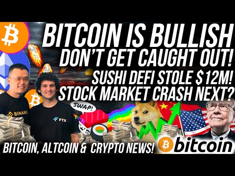 BITCOIN PRICE BULLISH!?! Sushi DEFI STOLE $12m! Stock Market Crash Incoming?! Crypto News