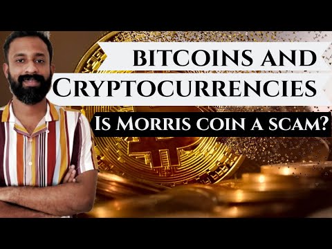 Bitcoin and Cryptocurrency. Is Morris coin a Scam?| Analysis by Anand Rajmohan