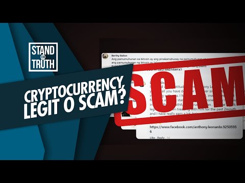 Stand for Truth: Cryptocurrency, legit o scam?