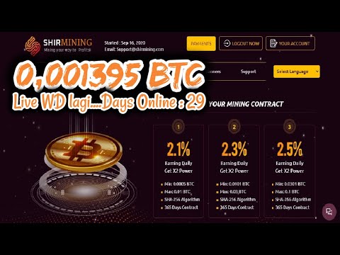 LIVE WD 0,001395 BTC II BITCOIN MINING II SHIRMINING