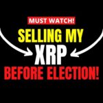 Here's Why I’m SELLING My Ripple XRP BEFORE ELECTION! (Crypto News)