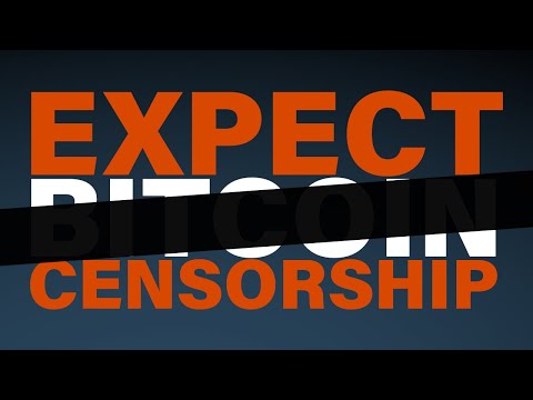 Bitcoin Censorship is Inevitable