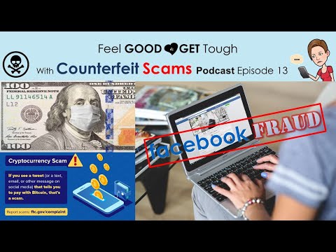 Feel GOOD and GET Tough Podcast Episode 13:   Counterfeit Scams - Tips and Tricks HOW TO AVOID SCAMS
