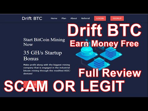 DriftBTC.COM New Bitcoin Mining Site Scam Or Legit Earn Money Free No Work Full Review With Proof