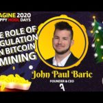 REIMAGINE 2020 v5.0 - John Paul Baric - Aurum Capital Ventures - Bitcoin Mining Pays