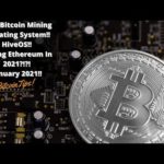 Bitcoin Mining Operating System/OS!! HiveOS Overview!! Mining Ethereum In 2021!! How To Use HiveOS!