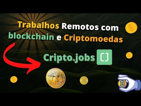 Trabalhos Remotos com blockchain e Criptomoedas Bitcoin Crypto jobs home office