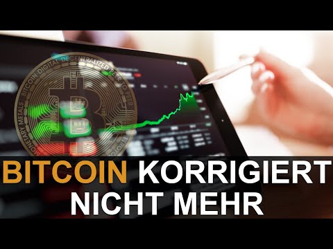 BITCOIN KORRIGIERT NIE WIEDER