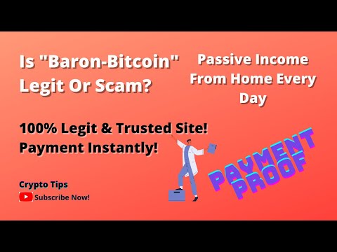 Is Baron-Bitcoin Legit Or Scam? Life Payment Proof Instantly| .100% Legit And Trusted Site In 2021.