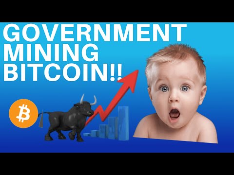 BITCOIN MINING BY A GOVERNMENT! - BULLISH FOR BITCOIN?