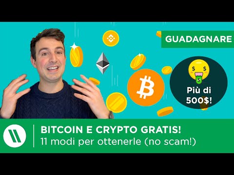 11 modi per ottenere BITCOIN E CRYPTO GRATIS (Oltre 500$!) | NO SCAM