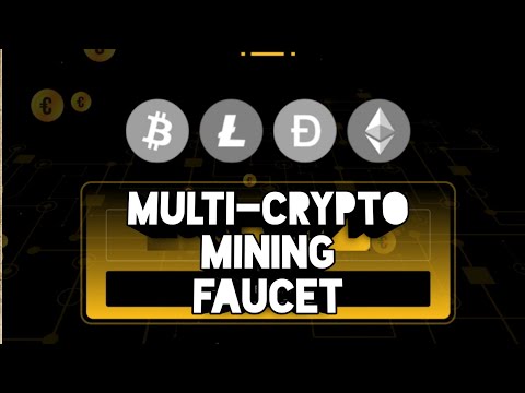 Multi-Crypto Mining Faucet| Instant Paying| Earn Free BTC, LTC, DOGE, ETH