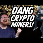 Crypto Miners aren't just stealing our GPUs?