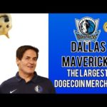 DOGECOIN | DALLAS MAVERICKS THE LARGEST DOGECOIN MERCHANT?!! | CRYPTOCURRENCY NEWS