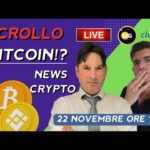 Live: CROLLO BITCOIN?! News dal mondo Crypto - 22 Novembre ore 19:00