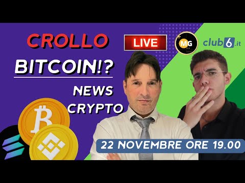 Live: CROLLO BITCOIN?! News dal mondo Crypto - 22 Novembre ore 19:00